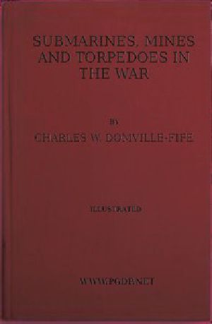 [Gutenberg 51347] • Submarines, Mines and Torpedoes in the War